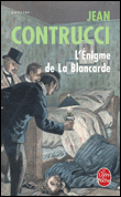 L'énigme de la blancarde&nbsp;-&nbsp;Jean Contrucci
