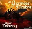 Les 9 Princes d'Ambre&nbsp;-&nbsp;Roger Zelazny