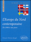 L'Europe du nord contemporaine de 1900 à nos jours&nbsp;-&nbsp;François-Charles Mougel
