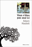 Vous n'êtes pas seul ici&nbsp;-&nbsp;Adam Haslett