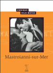 Mastroianni-sur-Mer&nbsp;-&nbsp;Enrique Vila-Matas