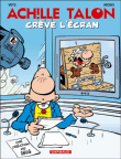 Achille Talon crève l'écran