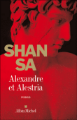 Alexandre et Alestria&nbsp;-&nbsp;Shan Sa