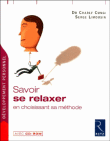 Savoir se relaxer&nbsp;-&nbsp;Charly Cungi, Serge Limousin