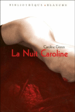 La nuit Caroline&nbsp;-&nbsp;Caroline Grimm
