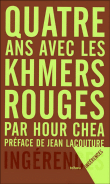 Quatre ans avec les Khmers rouges&nbsp;-&nbsp;Hour Chea