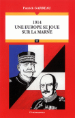 1914, une Europe se joue sur la Marne&nbsp;-&nbsp;Patrick Garreau