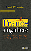 La France singulière&nbsp;-&nbsp;Daniel Teysseire