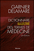 Dictionnaire illustré des termes de médecine&nbsp;-&nbsp;Marcel Garnier, Jean Delamare