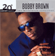 Bobby Brown&nbsp;-&nbsp;20th century masters