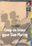 Coup de blues pour Dan Martin&nbsp;-&nbsp;Lorris Murail