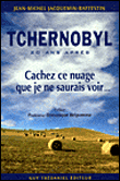 Tchernobyl, cachez ce nuage que je ne saurai voir&nbsp;-&nbsp;J.M. Jacquemin