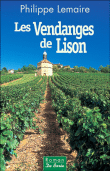 Les vendanges de Lison&nbsp;-&nbsp;Philippe Lemaire