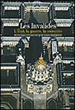 L'Hôtel des Invalides&nbsp;-&nbsp;F. Lagrange, J.P. Reverseau