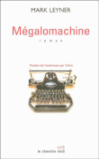 Mégalomachine&nbsp;-&nbsp;Marc Leyner