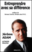 Entreprendre avec sa différence&nbsp;-&nbsp;Jérôme Adam