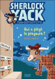 Sherlock Yack zoo-détective - Qui a piégé le pingouin ?