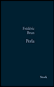Perla&nbsp;-&nbsp;Frédéric Brun
