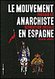 Le mouvement anarchiste en Espagne