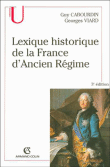 Lexique historique de la France de l'Ancien Régime&nbsp;-&nbsp;Guy Cabourdin, Georges Viard