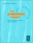 Les programmes scolaires des disciplines souveraines&nbsp;-&nbsp;Dominique Raulin