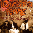 Les Amis D'ta Femme&nbsp;-&nbsp;Lave toi la bouche
