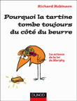 Pourquoi la tartine tombe toujours du c�t� du beurre ?