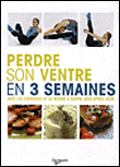 Perdre son ventre en trois semaines