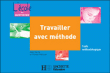 Travailler avec méthode&nbsp;-&nbsp;Mettoudi, Yaiche