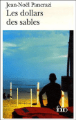 Les dollars des sables&nbsp;-&nbsp;Jean-Noël Pancrazi