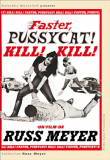 Faster Pussycat ! Kill ! Kill !&nbsp;-&nbsp;Russ Meyer