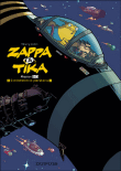 Zappa et Tika - Contamination planétaire