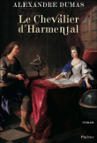 Le chevalier d'Harmental&nbsp;-&nbsp;Alexandre Dumas