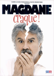 Magdane craque