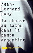 La chasse au tatou dans la pampa argentine&nbsp;-&nbsp;Jean-Bernard Pouy