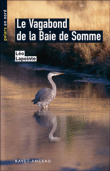 Le vagabond de la baie de Somme&nbsp;-&nbsp;L. Lapointe