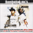 Brasco, El Matador&nbsp;-&nbsp;Bombattak MC's