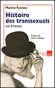 Histoire des transsexuels en France&nbsp;-&nbsp;Maxime Foerster