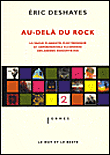 Au-delà du rock&nbsp;-&nbsp;Eric Deshayes