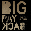 Onra, Byron&nbsp;-&nbsp;Big payback
