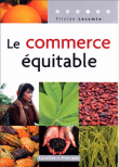 Le commerce équitable&nbsp;-&nbsp;Tristan Lecomte
