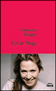 Col de l'ange&nbsp;-&nbsp;Simonetta Greggio