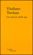 Les quinze mille pas&nbsp;-&nbsp;Vitaliano Trevisan