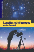 Lunettes et télescopes&nbsp;-&nbsp;Jean Lacroux, Denis Berthier