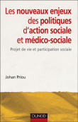 Nouveaux enjeux des politiques d'action sociale&nbsp;-&nbsp;Johan Priou