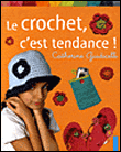 Le crochet, c'est tendance