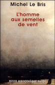 L'homme aux semelles de vent&nbsp;-&nbsp;Michel Le Bris