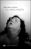 Les anges, Violeta&nbsp;-&nbsp;Dulce Maria Cardoso