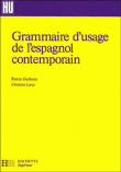 Grammaire d'usage de l'espagnol contemporain&nbsp;-&nbsp;Pierre Gerboin, Christine Leroy