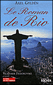 Le roman de Rio de Janeiro&nbsp;-&nbsp;A. Gylden